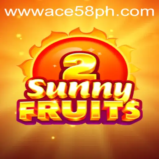 Explore the Thrilling World of SunnyFruits2: The ACE58 Adventure
